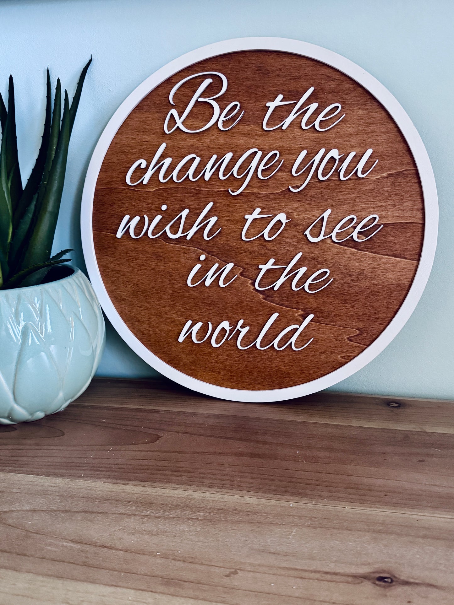 DECORAZIONE MURALE - BE THE CHANGE